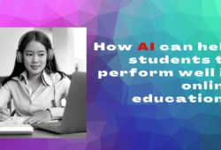 How AI can help students to perform well in online education?